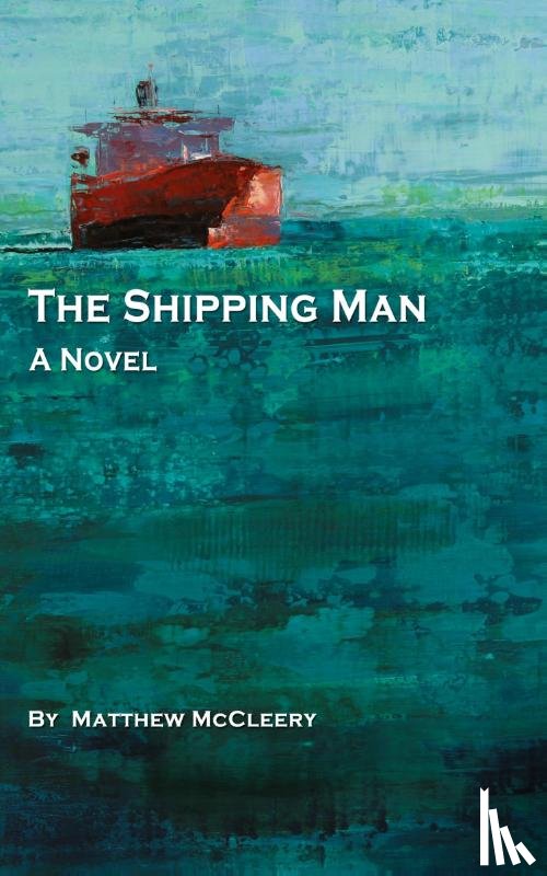 McCleery, Matthew - The Shipping Man