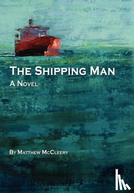 McCleery, Matthew - The Shipping Man