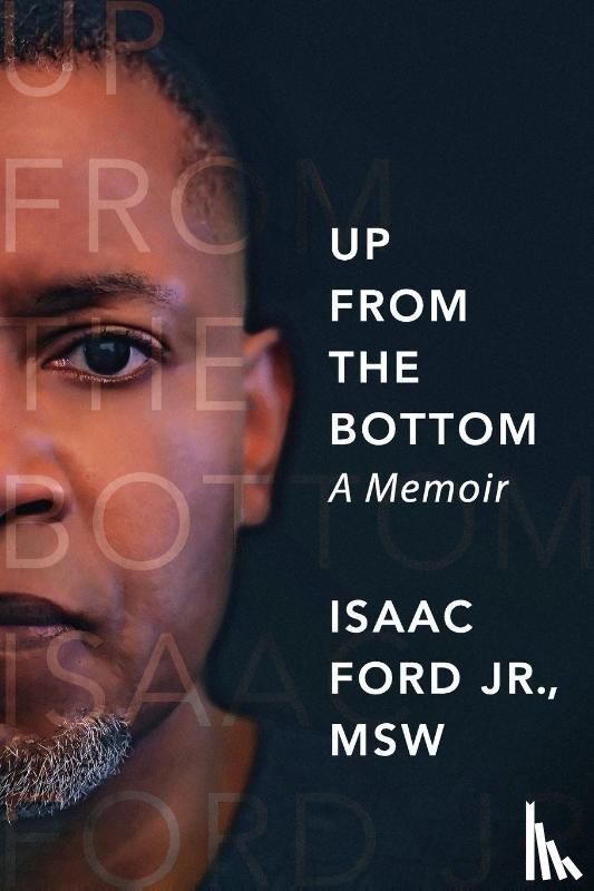 Ford, Isaac - Up from the Bottom