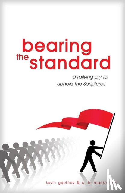 Geoffrey, Kevin, Mackintosh, C. H. - Bearing the Standard