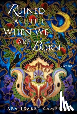 Zambrano, Tara Isabel - Ruined a Little When We Are Born