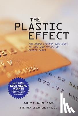 Bauer, Polly A., Lesavich, Stephen - The Plastic Effect