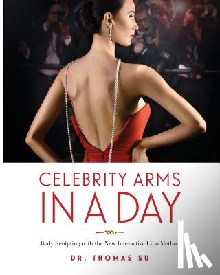 Su, Thomas - Celebrity Arms in a Day