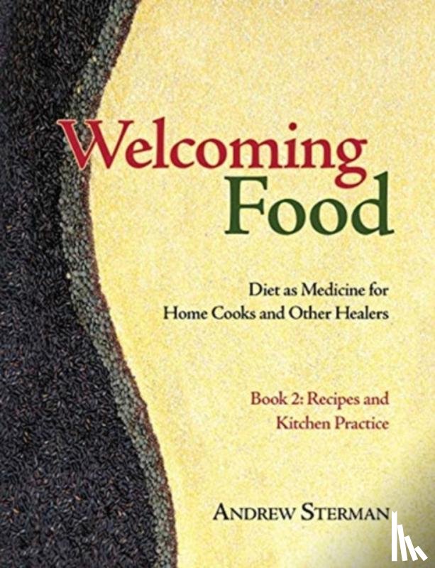 Sterman, Andrew - Welcoming Food, Book 2