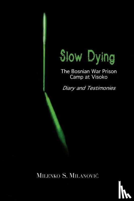 Milanovic, Milenko S - Slow Dying
