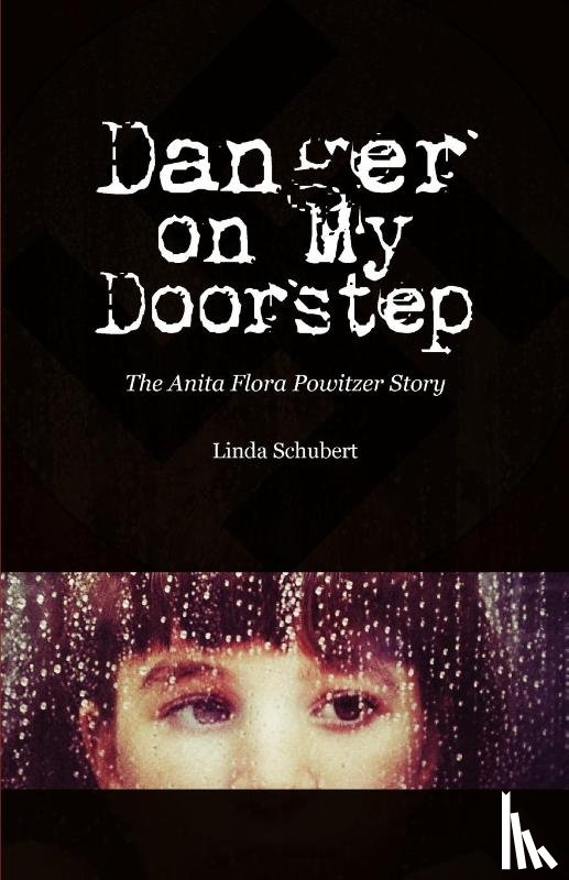 Schubert, Linda - Danger on My Doorstep