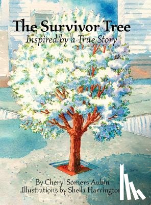 Aubin, Cheryl Somers - The Survivor Tree: Inspired by a True Story