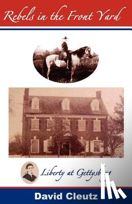 Cleutz, David - Rebels in the Front Yard