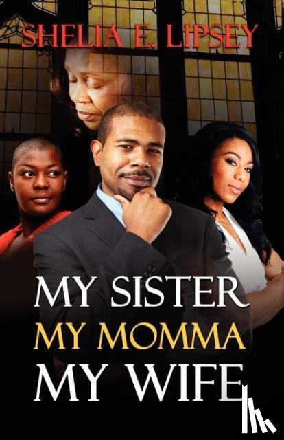 Lipsey, Shelia E. - My Sister, My Momma, My Wife
