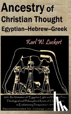Luckert, Karl W - Ancestry of Christian Thought