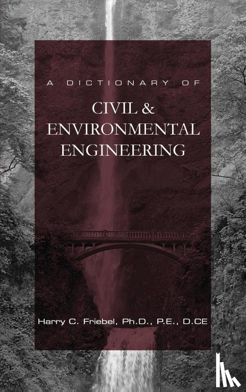Friebel, Harry C - A Dictionary of Civil & Environmental Engineering
