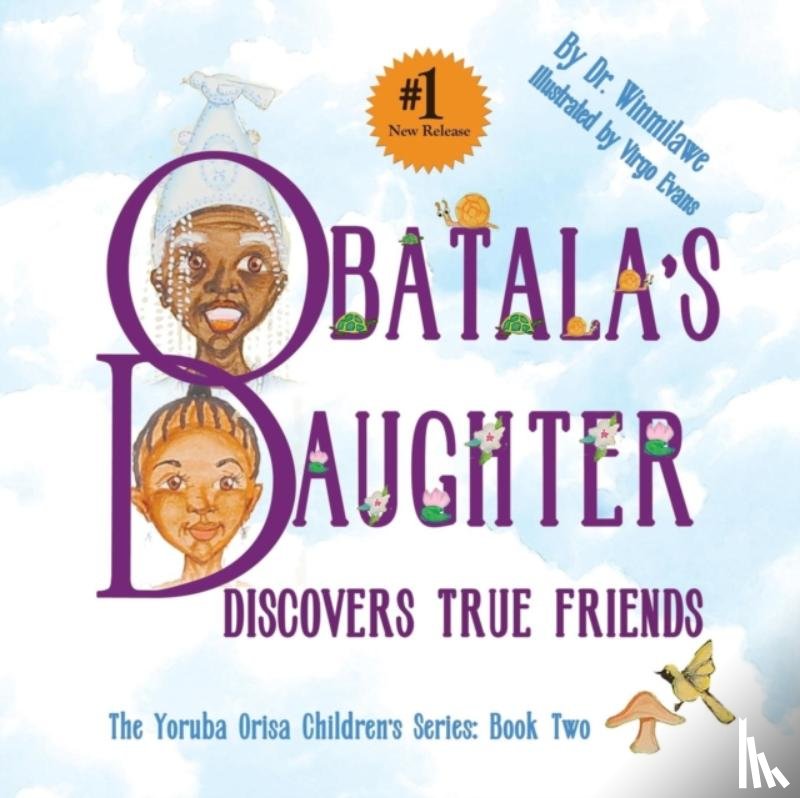 Winmilawe, Dr - Obatala's Daughter Discovers True Friends