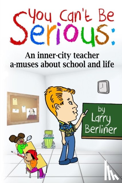 Berliner, Larry - You Can't Be Serious