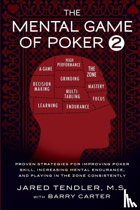 Tendler, Jared, Carter, Barry - The Mental Game of Poker 2
