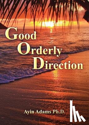 Adams, Ayin - Good Orderly Direction