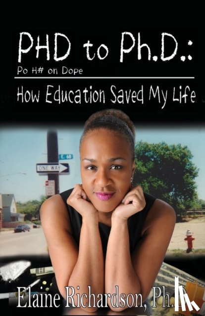 Richardson, Elaine - From PoHo on Dope to Ph.D.