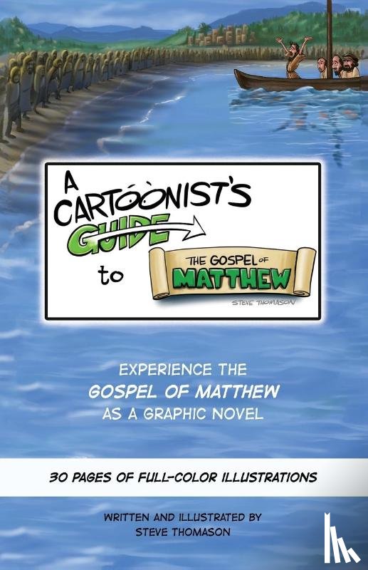 Thomason, Steve - A Cartoonist's Guide to the Gospel of Matthew