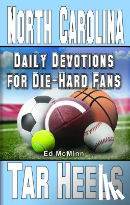 McMinn, Ed - Daily Devotions for Die-Hard Fans North Carolina Tar Heels