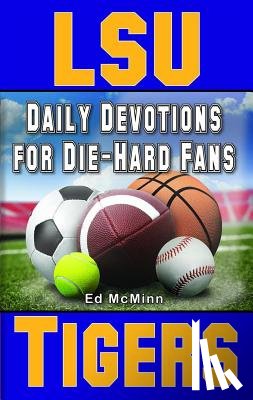 McMinn, Ed - Daily Devotions for Die-Hard Fans LSU Tigers