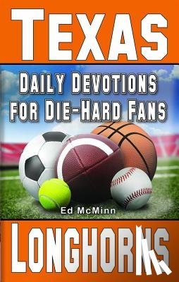 McMinn, Ed - Daily Devotions for Die-Hard Fans Texas Longhorns