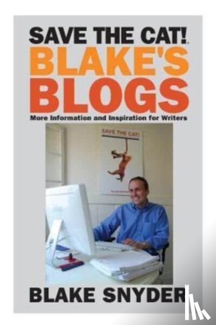 Snyder, Blake - Save the Cat! Blake's Blogs