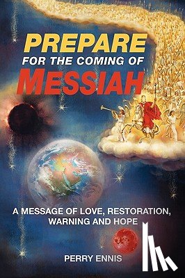 Ennis, Perry - Prepare for The Coming of Messiah