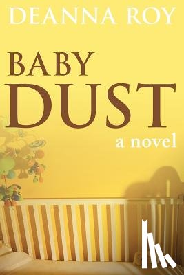 Roy, Deanna Lynn - Baby Dust
