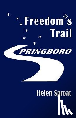Sproat, Helen - Freedom's Trail