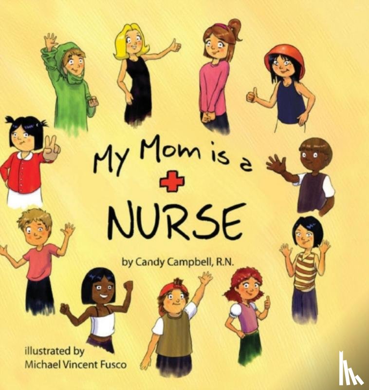 Campbell, Candy - My Mom is a Nurse