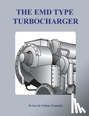 Trombello, William - The Electro-Motive Type Turbocharger