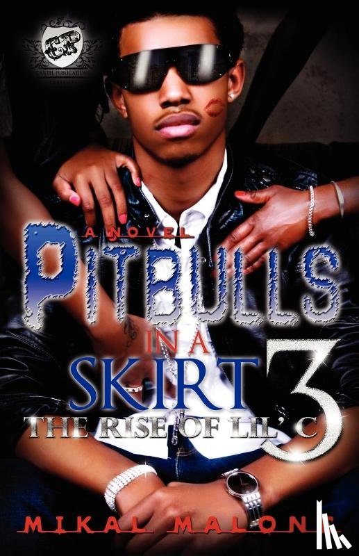 Malone, Mikal - Pitbulls in a Skirt 3 (the Cartel Publications Presents)