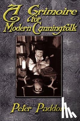 Paddon, Peter - A Grimoire for Modern Cunning Folk