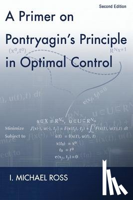 Ross, I Michael - A Primer on Pontryagin's Principle in Optimal Control