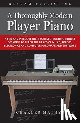 Mathys, Charles - A Thoroughly Modern Player Piano