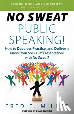 Miller, Fred Elliott - No Sweat Public Speaking!