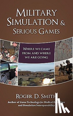 Smith, Roger D - Military Simulation & Serious Games