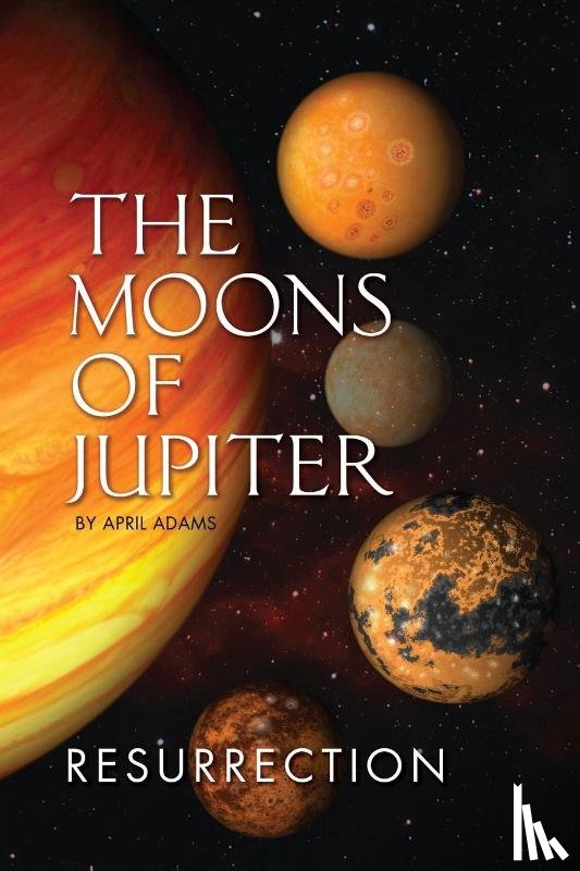 Adams, April - The Moons of Jupiter