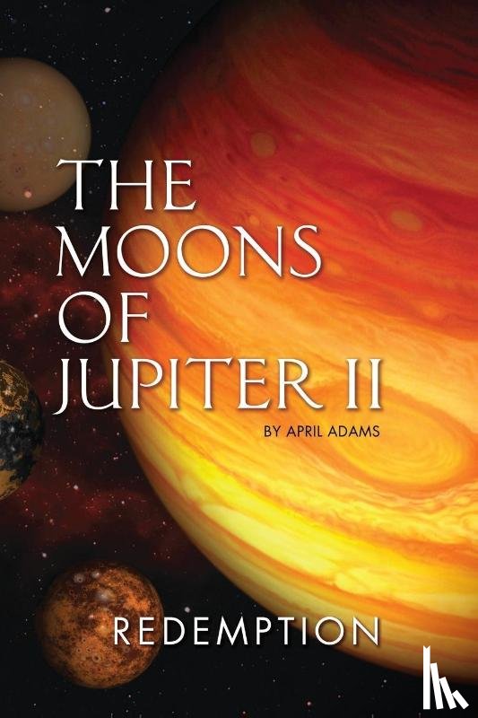 Adams, April - The Moons of Jupiter II