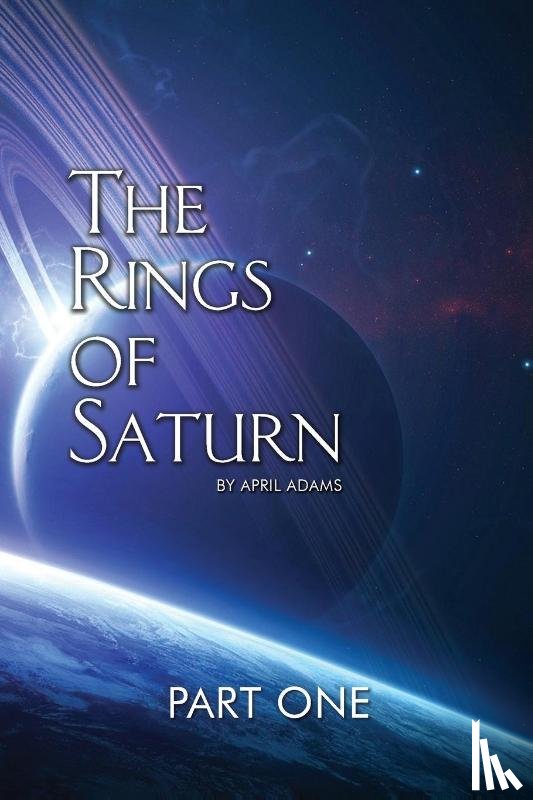Adams, April - The Rings of Saturn Part One