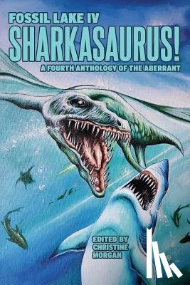 Barbee, David W. - Fossil Lake IV: Sharkasaurus!