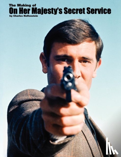 Helfenstein, Charles - The Making of on Her Majesty's Secret Service