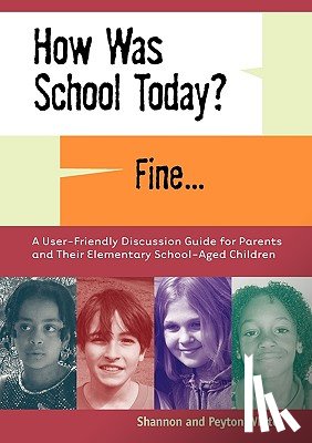 White, Peyton - How Was School Today? Fine.