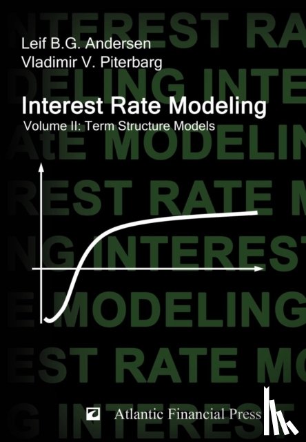 Andersen, Leif B G, Piterbarg, Vladimir V - Interest Rate Modeling. Volume 2