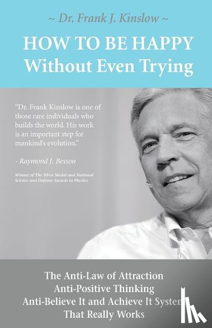 Kinslow, Frank Joseph - HT BE HAPPY W/O EVEN TRYING