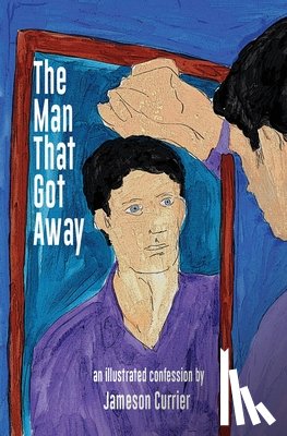 Currier, Jameson - The Man That Got Away