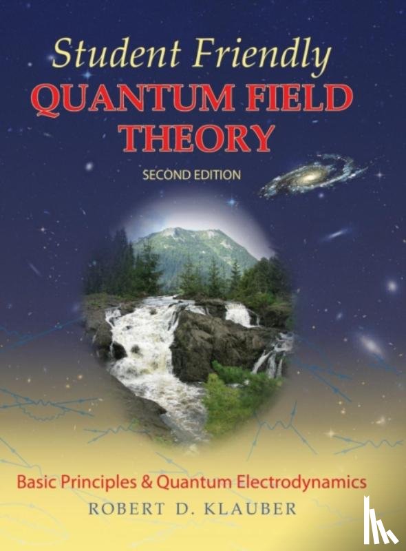 Klauber, Robert D. - Student Friendly Quantum Field Theory