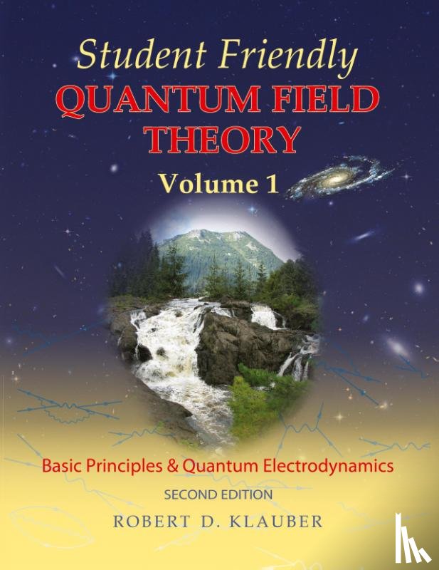 Klauber, Robert D. - Student Friendly Quantum Field Theory