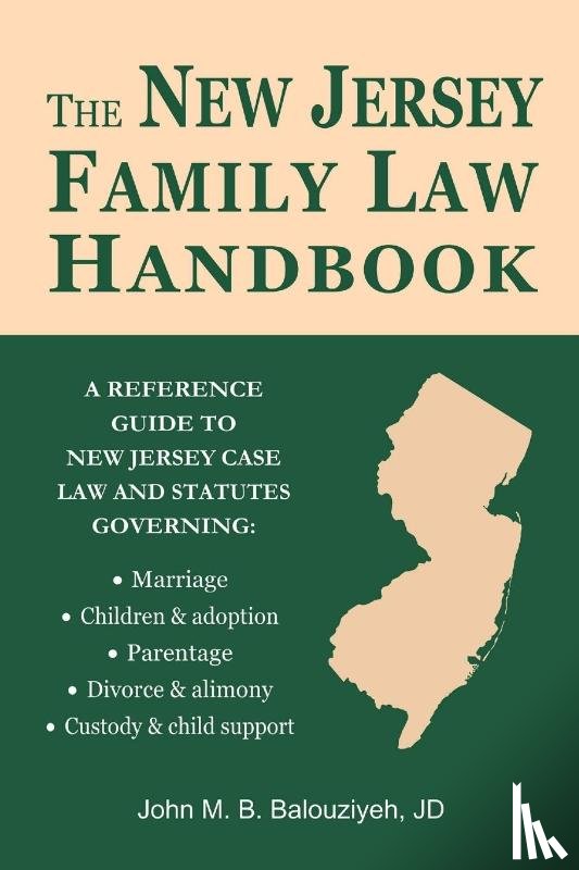 Balouziyeh, John M. B. - The New Jersey Family Law Handbook
