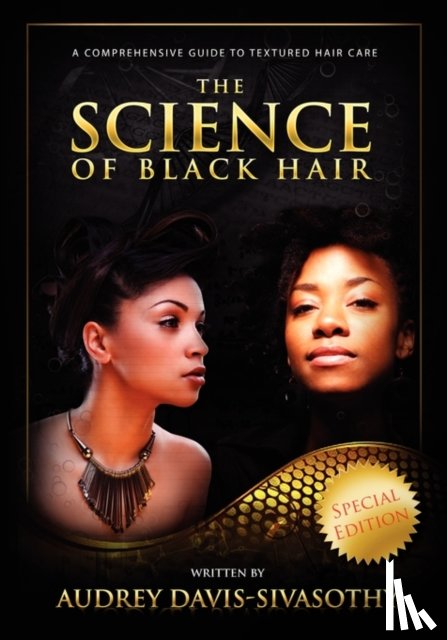 Davis-Sivasothy, Audrey - The Science of Black Hair