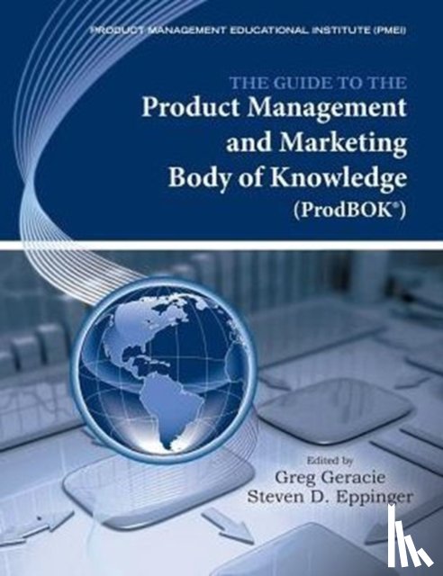  - The Guide to the Product Management and Marketing Body of Knowledge (ProdBOK)